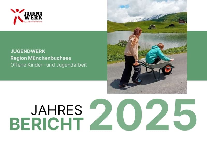 Jahresbericht 2025 Jugendwerk Muenchenbuchsee